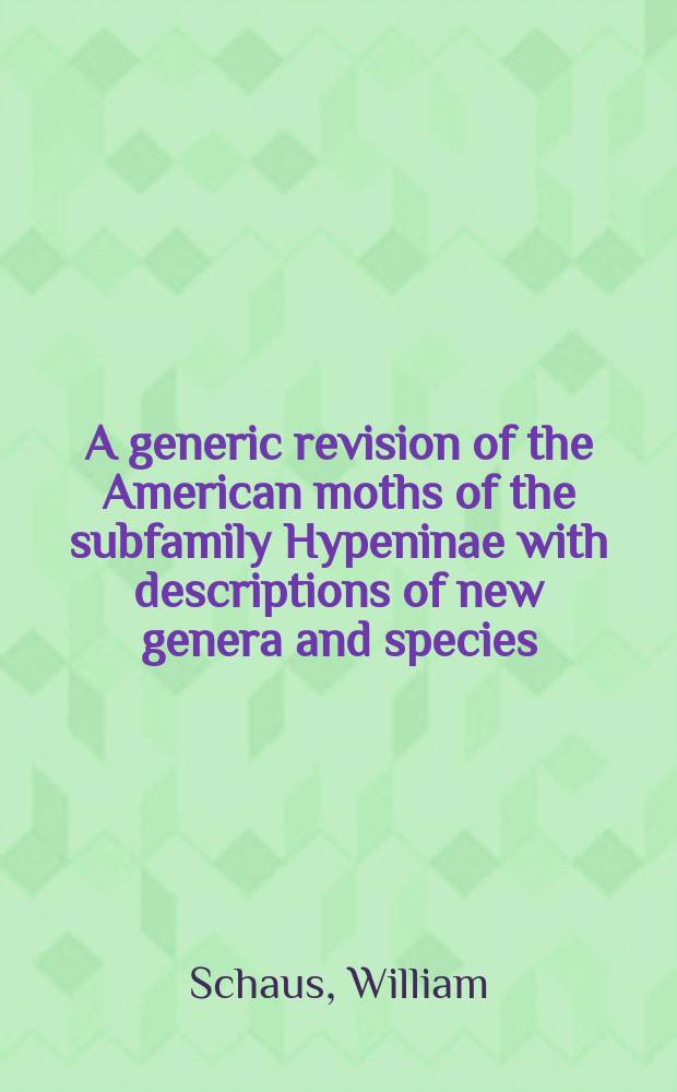 A generic revision of the American moths of the subfamily Hypeninae with descriptions of new genera and species