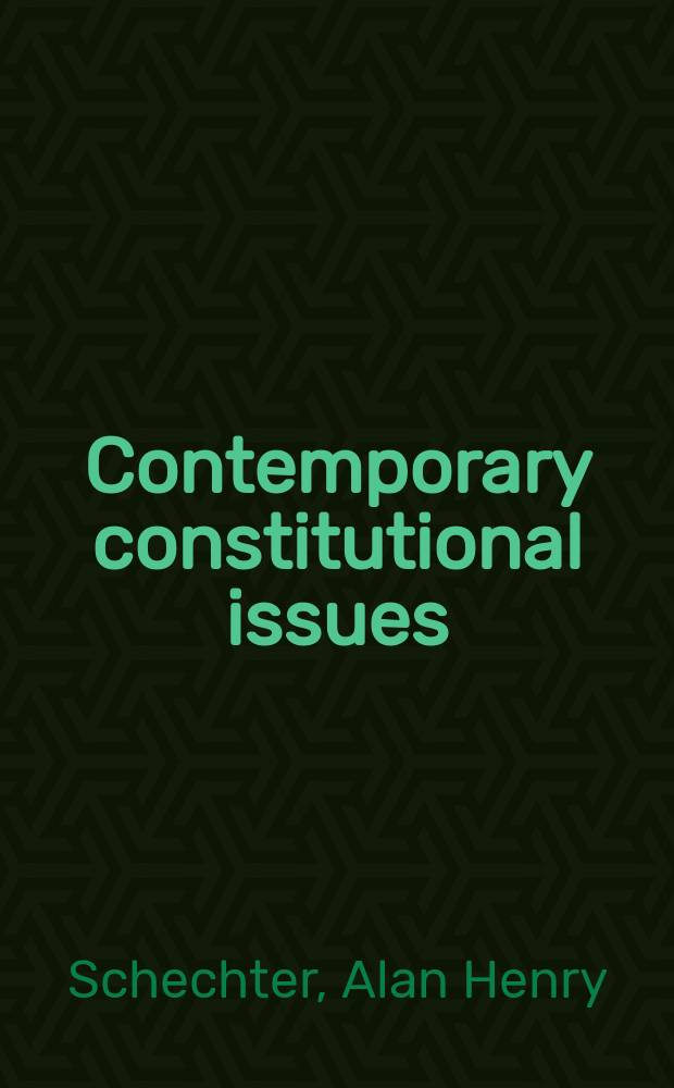 Contemporary constitutional issues