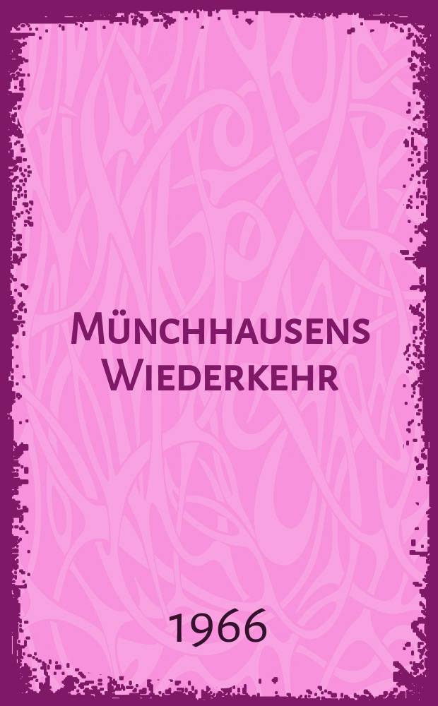 Münchhausens Wiederkehr : Phantastische Geschichten