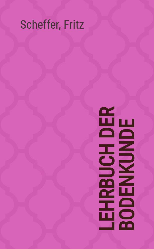 Lehrbuch der Bodenkunde