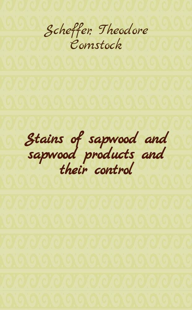 Stains of sapwood and sapwood products and their control