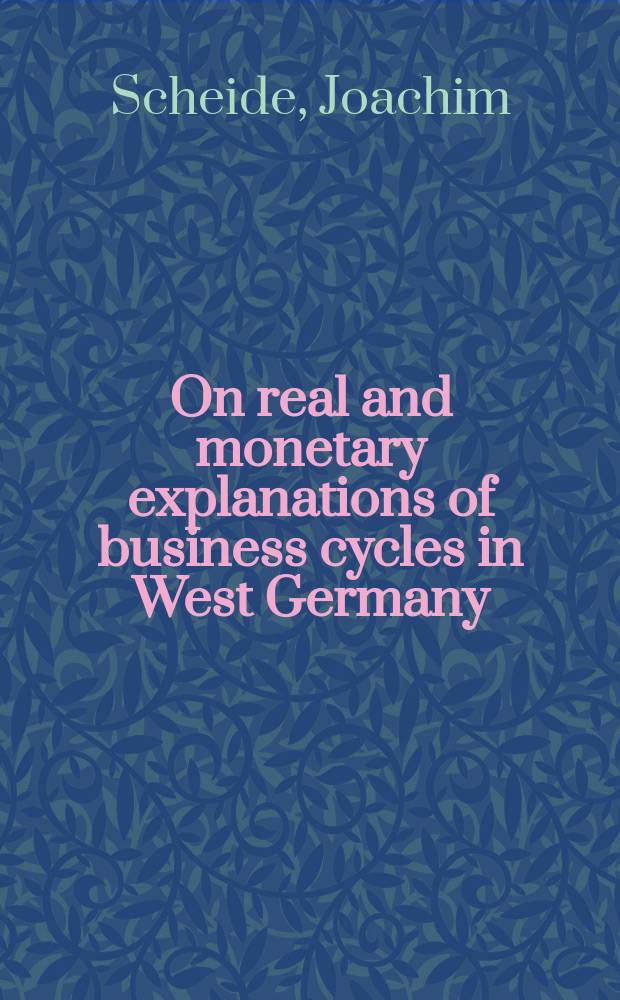 On real and monetary explanations of business cycles in West Germany