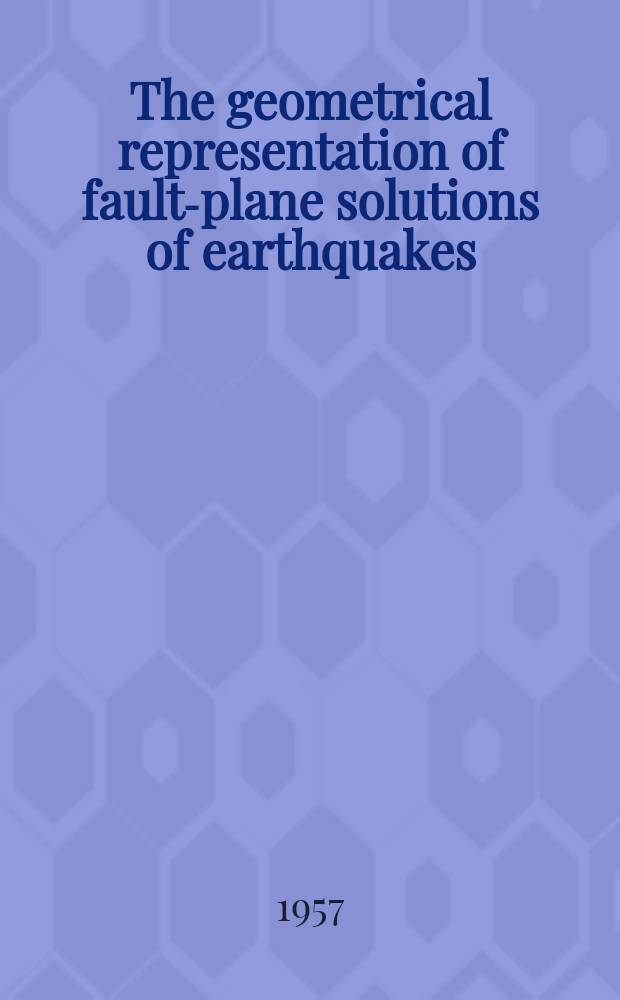 The geometrical representation of fault-plane solutions of earthquakes