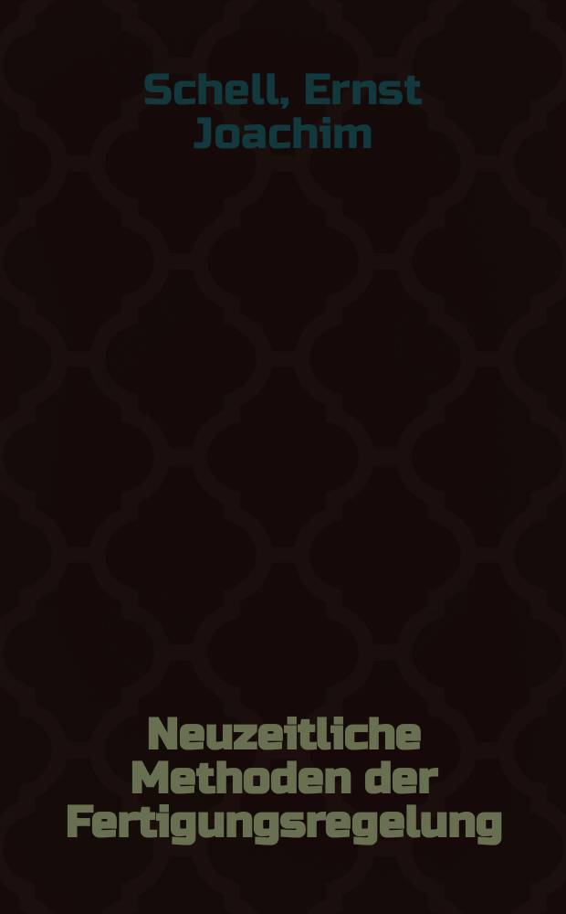 Neuzeitliche Methoden der Fertigungsregelung (Netzplantechnik)