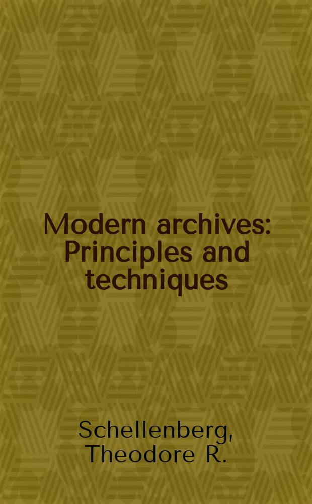 Modern archives : Principles and techniques