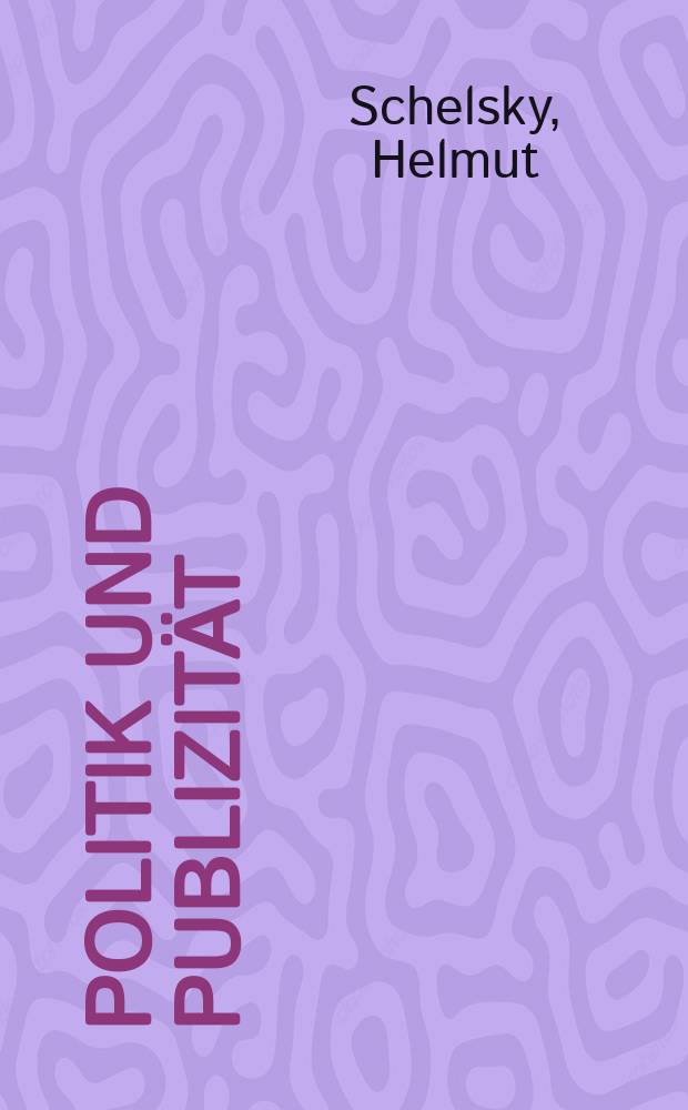 Politik und Publizit&auml;t