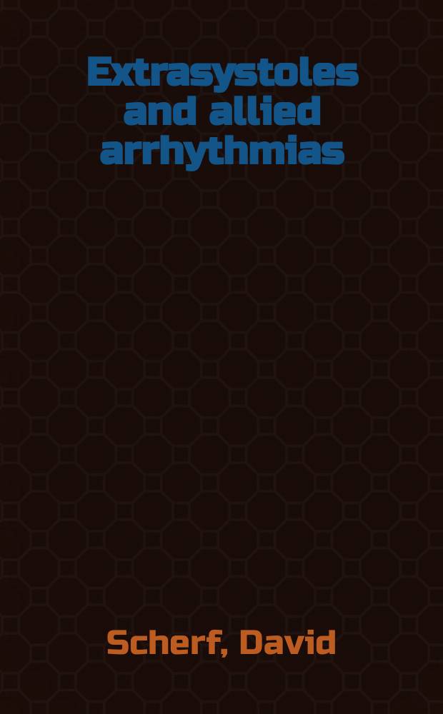 Extrasystoles and allied arrhythmias