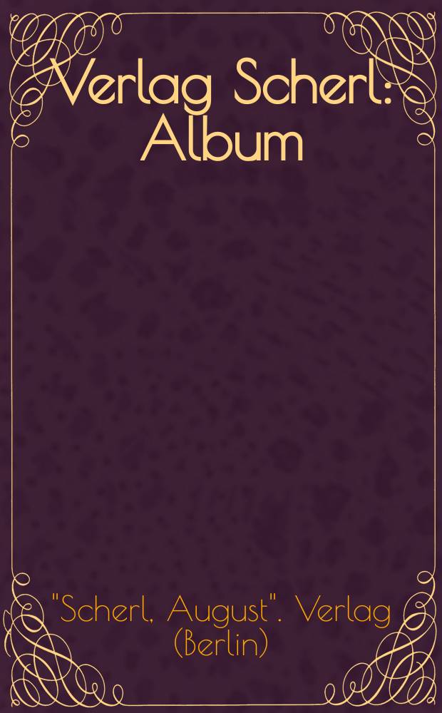 Verlag Scherl : Album