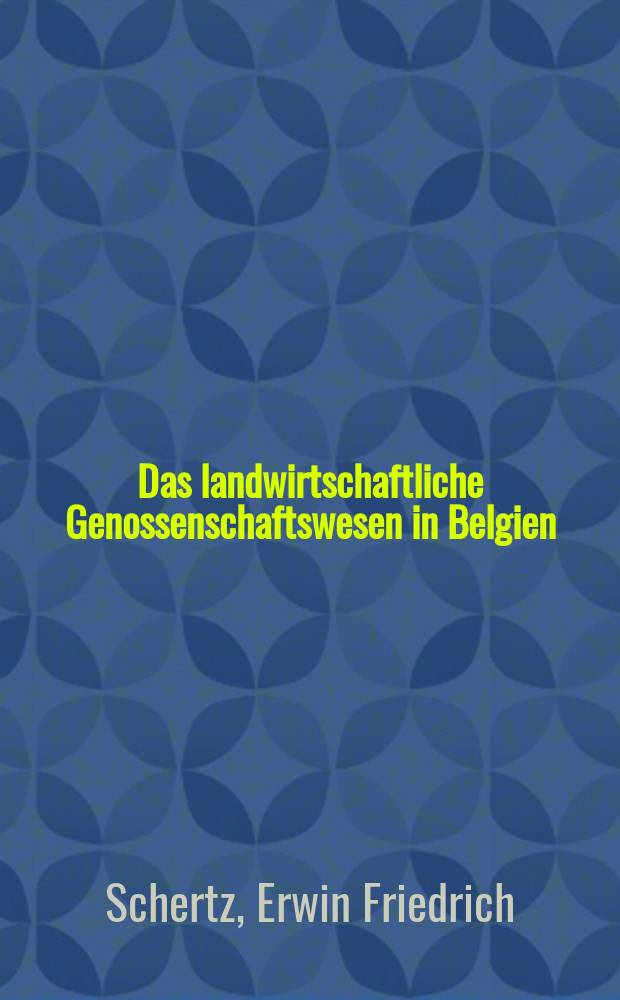 Das landwirtschaftliche Genossenschaftswesen in Belgien