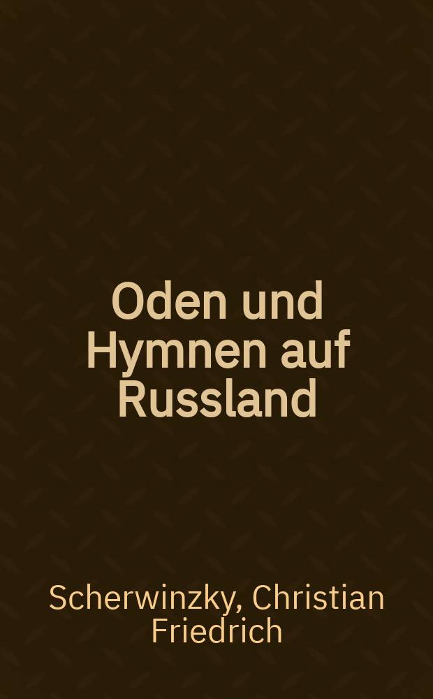Oden und Hymnen auf Russland