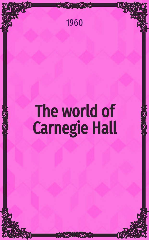 The world of Carnegie Hall