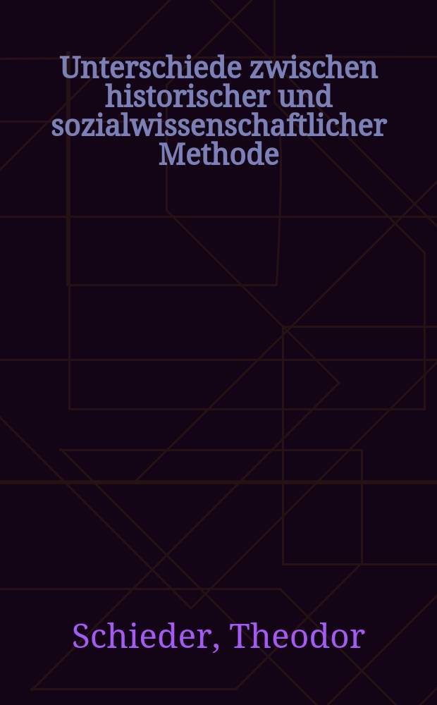 Unterschiede zwischen historischer und sozialwissenschaftlicher Methode