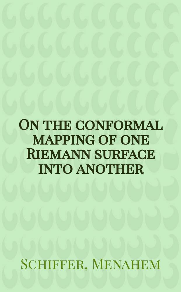 On the conformal mapping of one Riemann surface into another