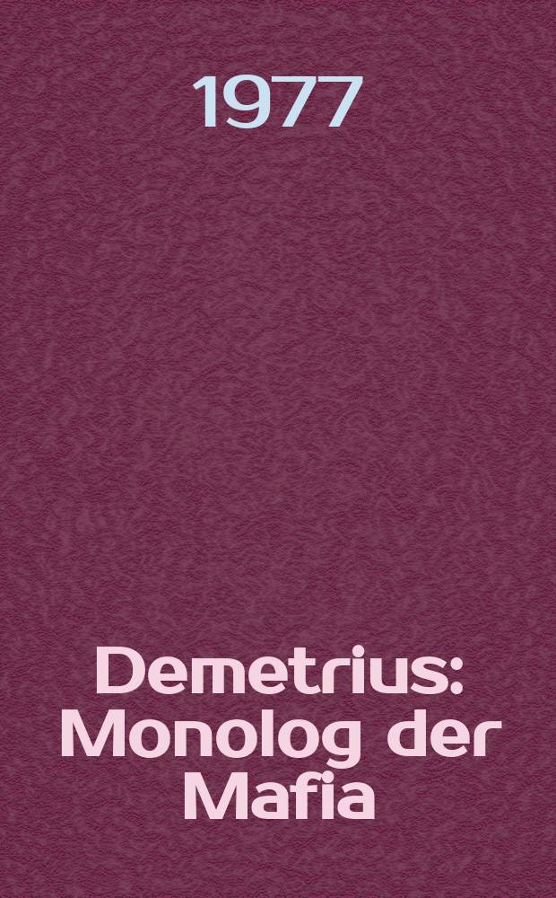 Demetrius : Monolog der Mafia : Gedicht : Faksimile