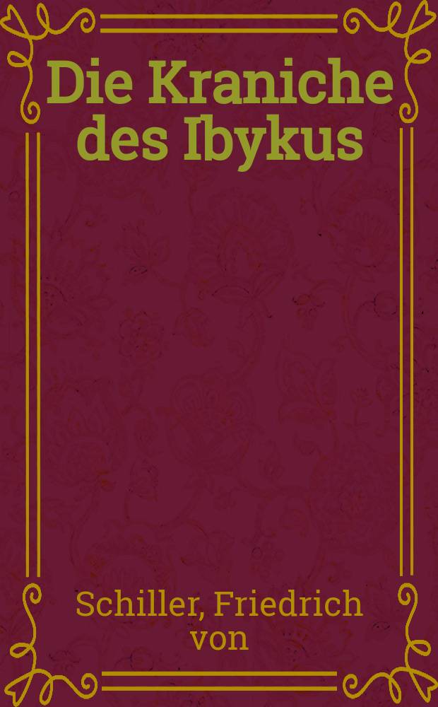 ... Die Kraniche des Ibykus