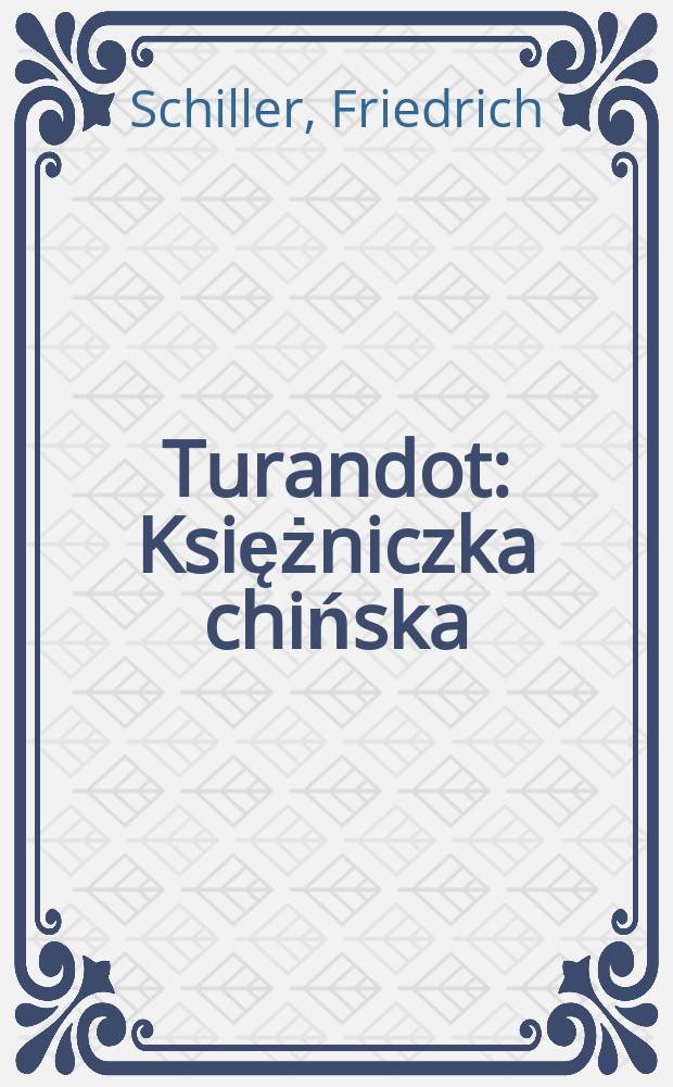 Turandot : Księżniczka chińska : Drama