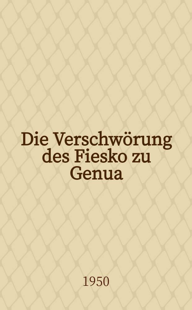 Die Verschwörung des Fiesko zu Genua : Ein republikanisches Trauerspiel