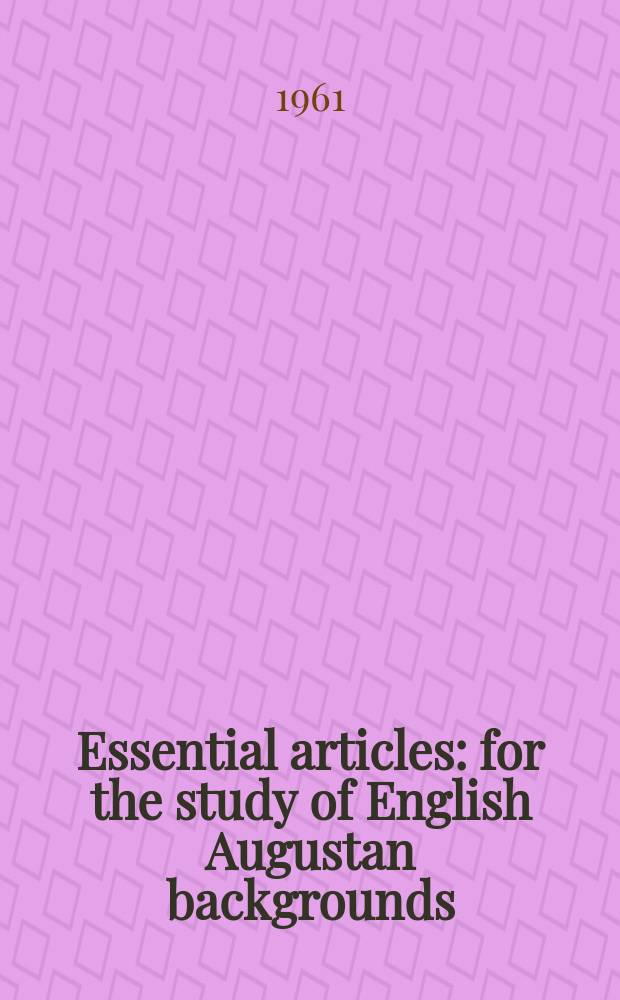 Essential articles: for the study of English Augustan backgrounds