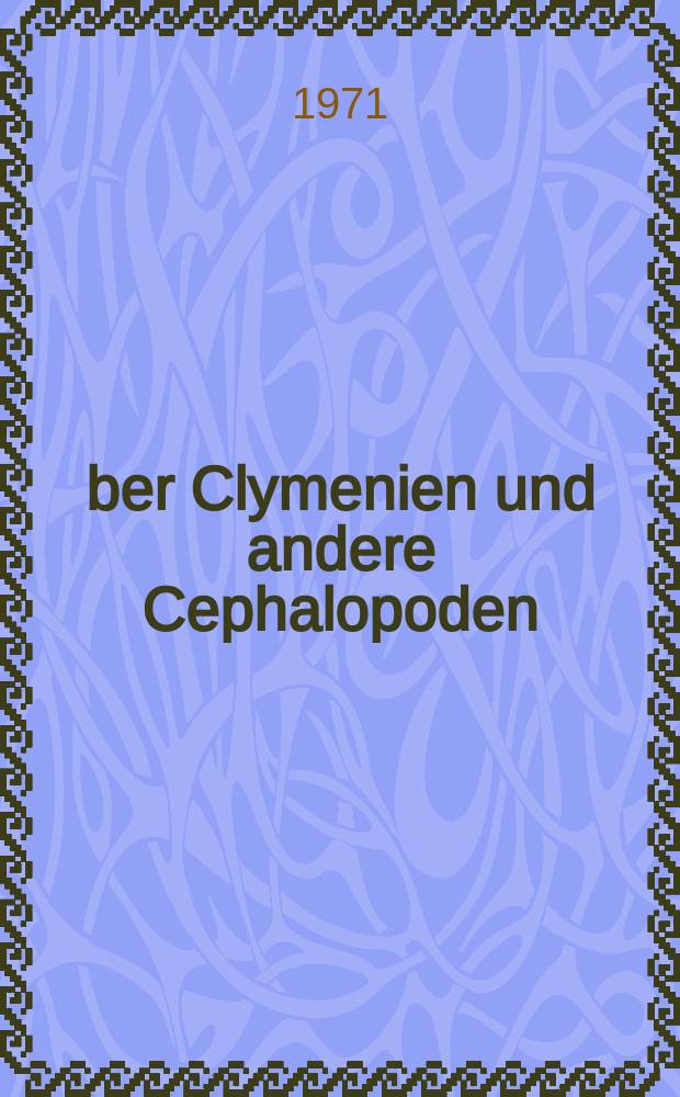Über Clymenien und andere Cephalopoden