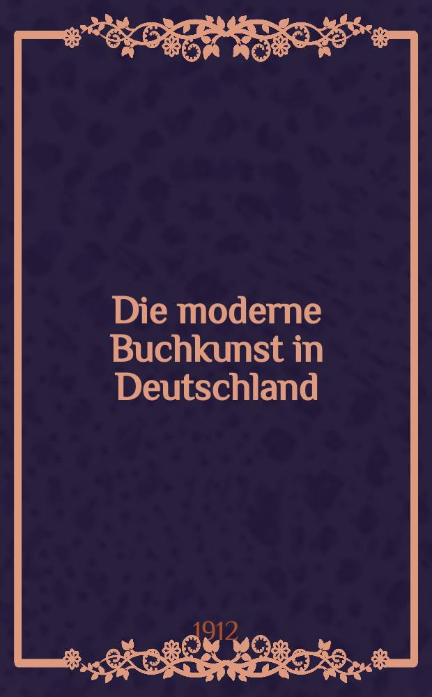 Die moderne Buchkunst in Deutschland