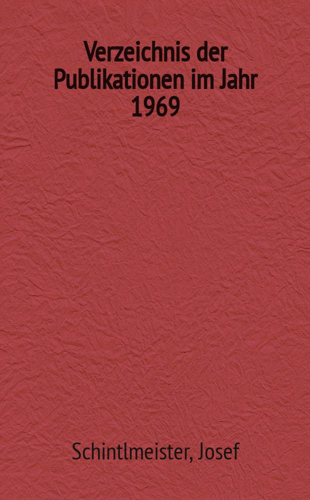 Verzeichnis der Publikationen im Jahr 1969