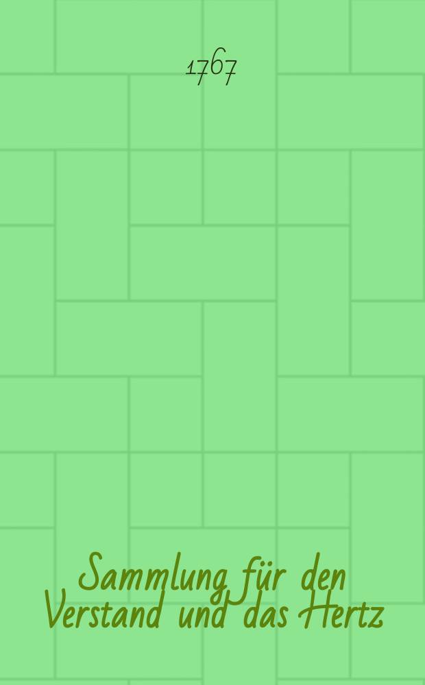 Sammlung für den Verstand und das Hertz