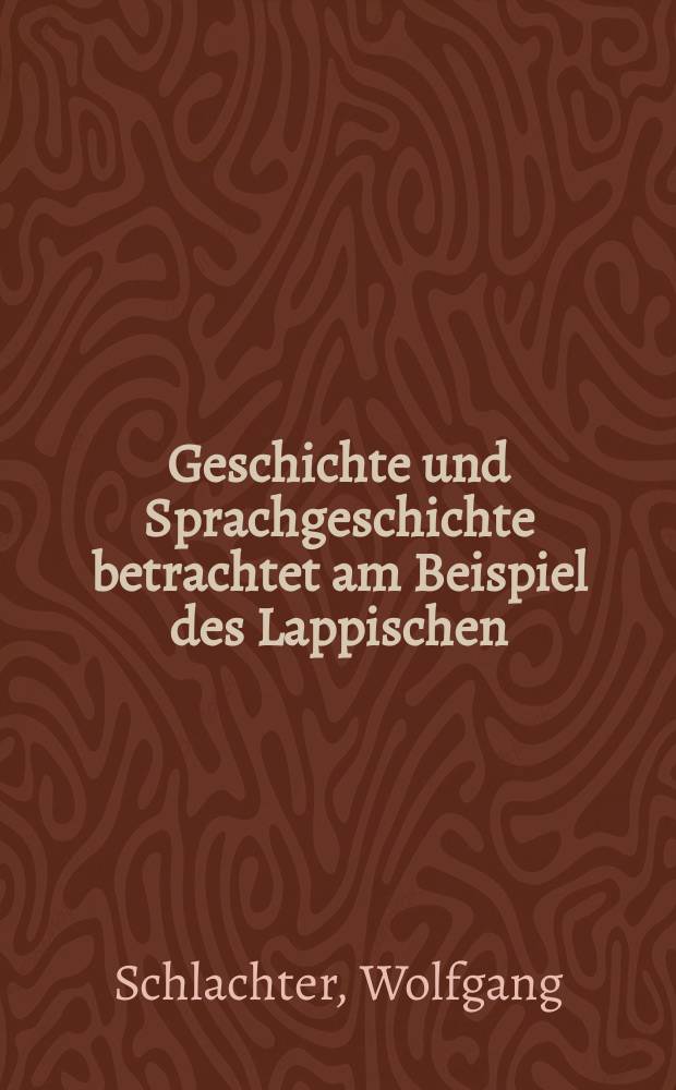Geschichte und Sprachgeschichte betrachtet am Beispiel des Lappischen