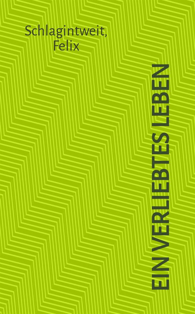 Ein verliebtes Leben