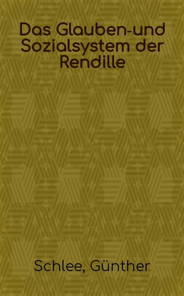 Das Glaubens- und Sozialsystem der Rendille : Kamelnomaden Nord-Kenias