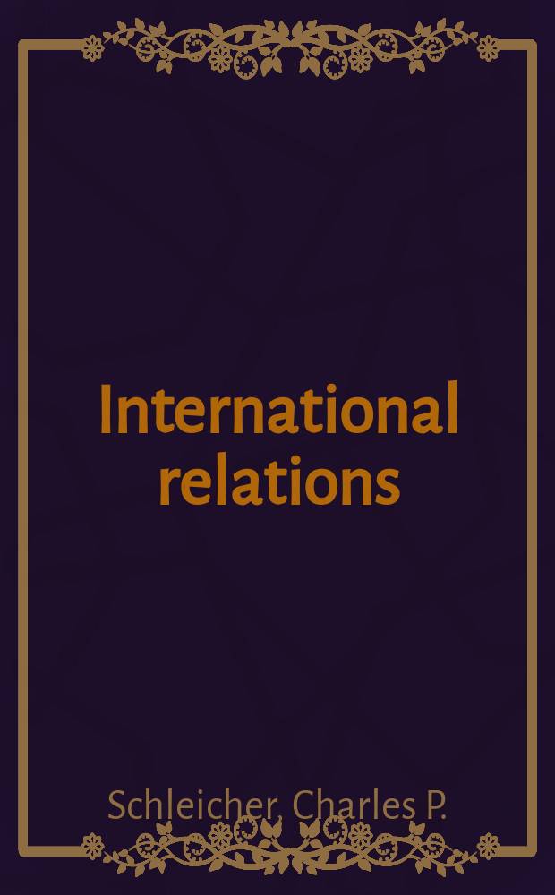 International relations : Cooperation and conflict
