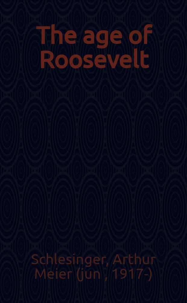 The age of Roosevelt