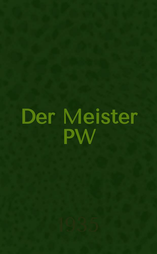 Der Meister PW