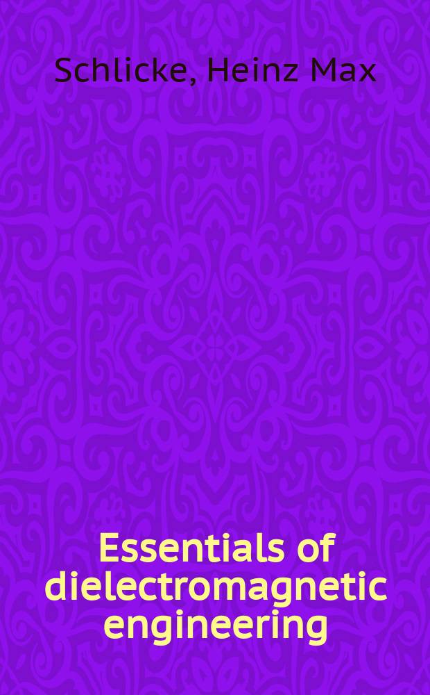 Essentials of dielectromagnetic engineering : An introduction to the thinking in and the use of ferrites and high-permittivity dielectrics