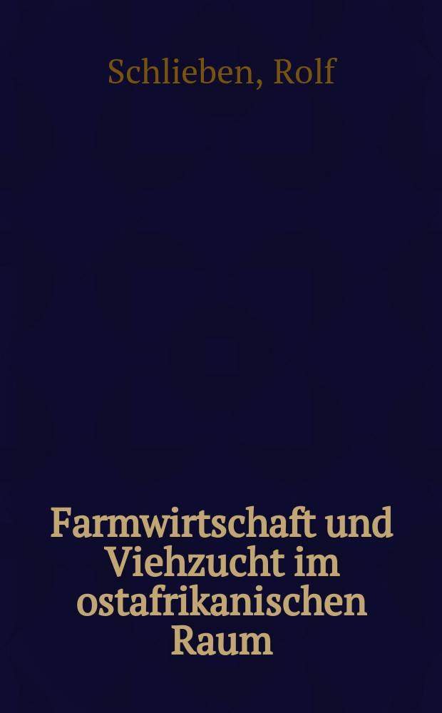 Farmwirtschaft und Viehzucht im ostafrikanischen Raum
