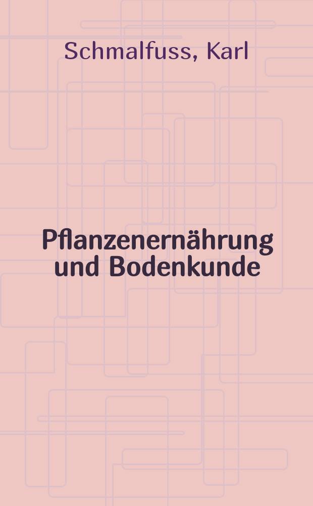 Pflanzenernährung und Bodenkunde