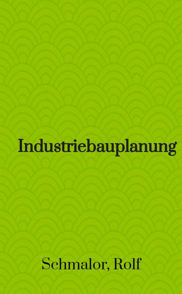 Industriebauplanung