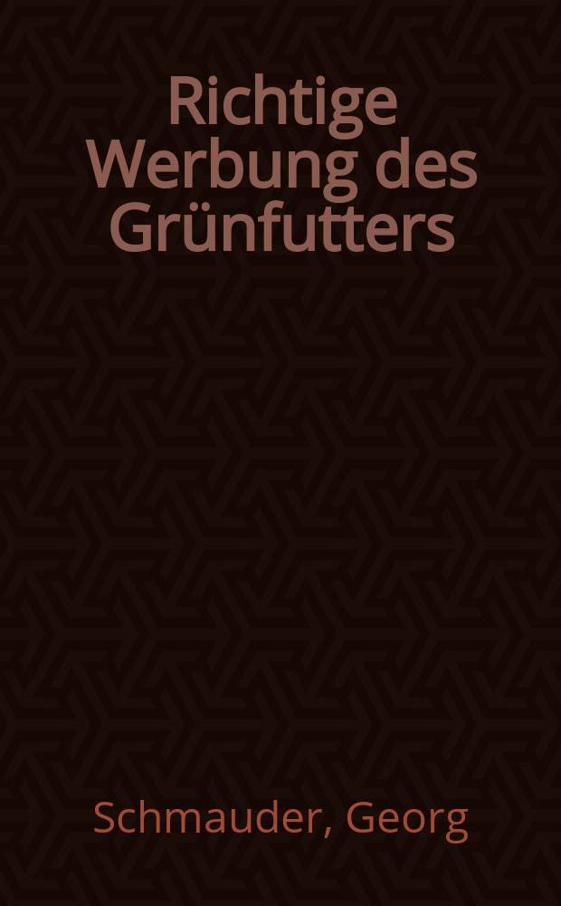 Richtige Werbung des Grünfutters
