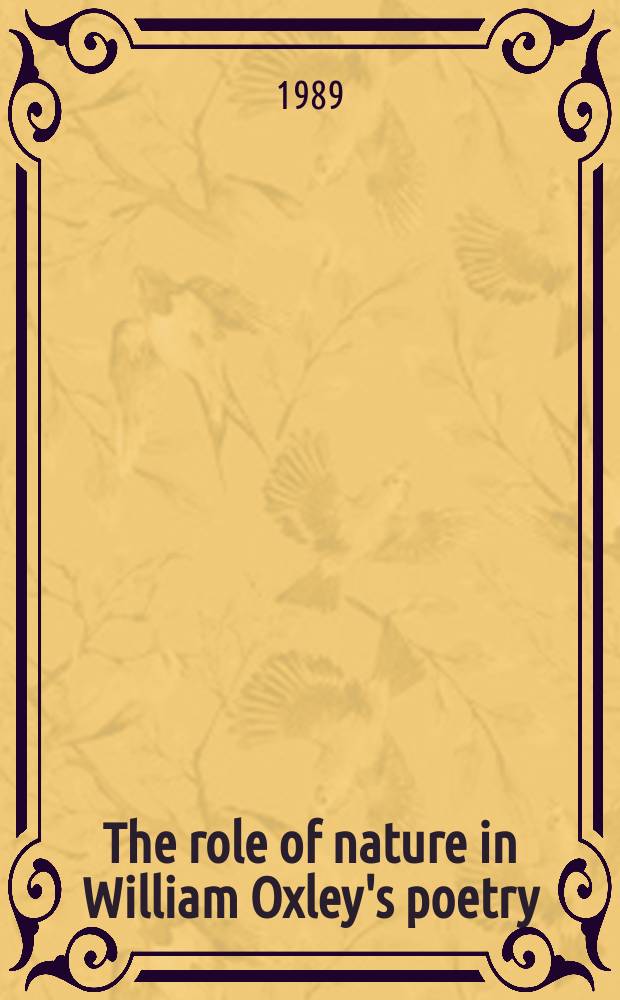 The role of nature in William Oxley's poetry