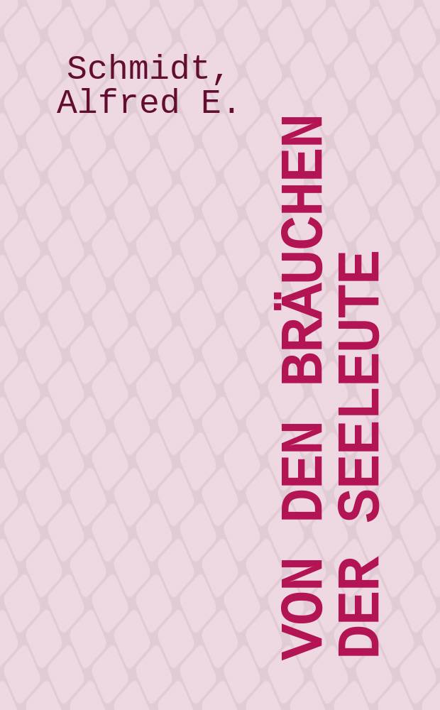 Von den Bräuchen der Seeleute : Erzählung