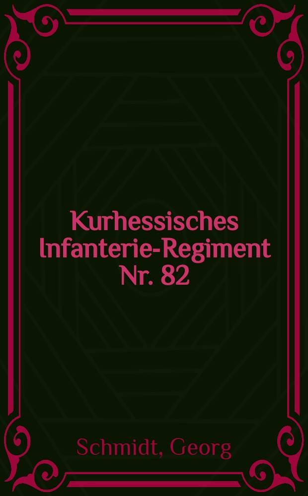 2. Kurhessisches Infanterie-Regiment Nr. 82