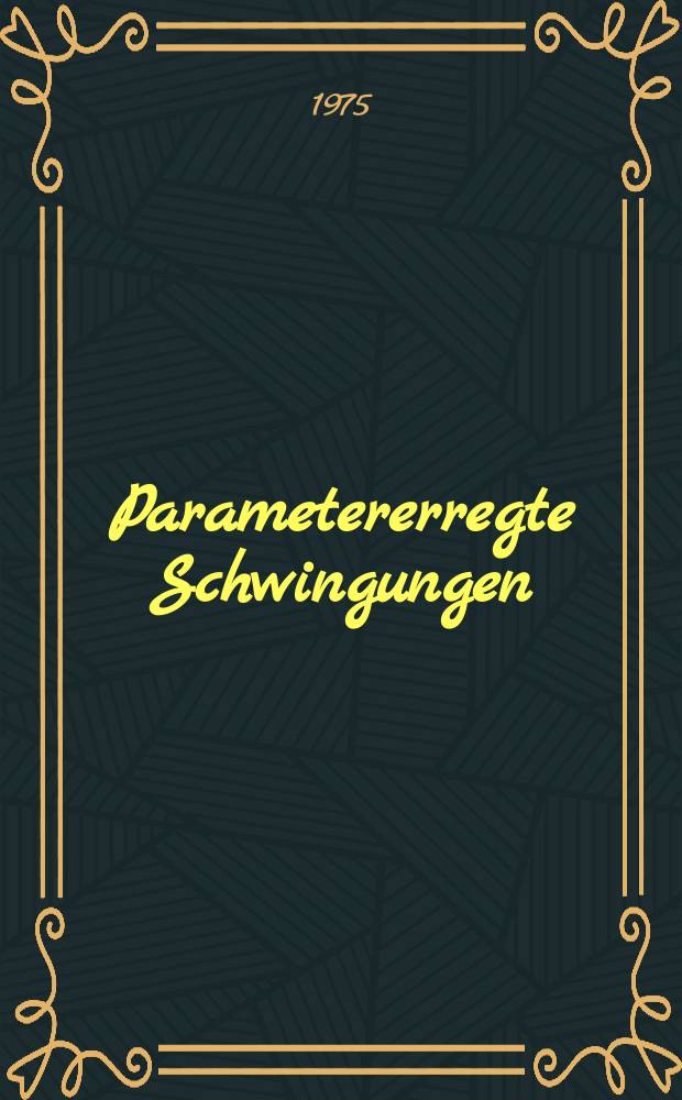 Parametererregte Schwingungen