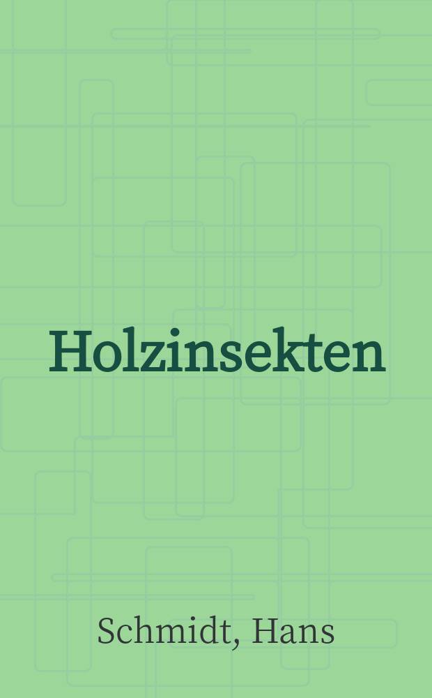 Holzinsekten