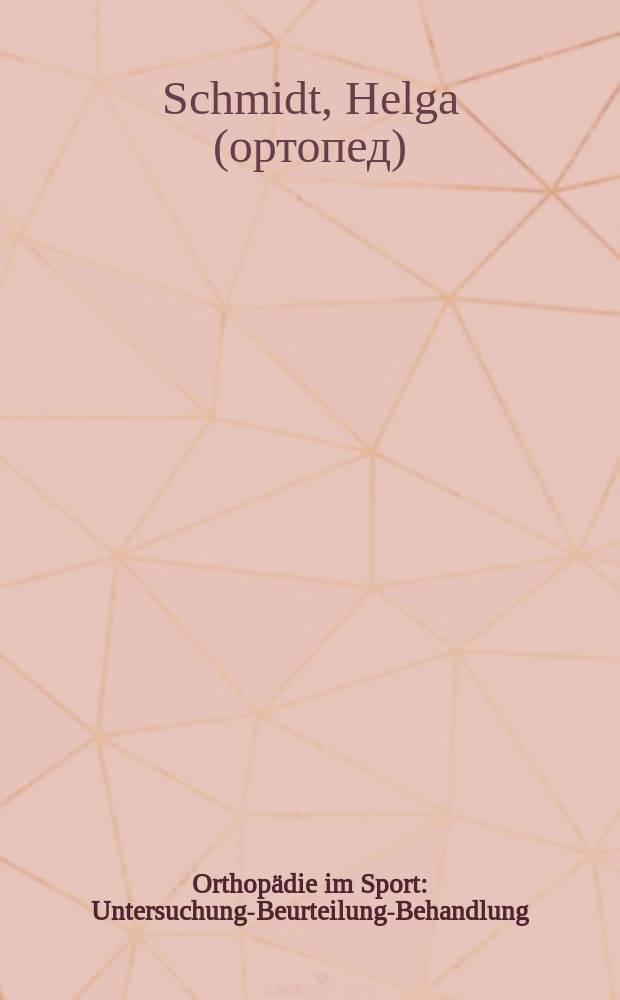 Orthopädie im Sport : Untersuchung-Beurteilung-Behandlung