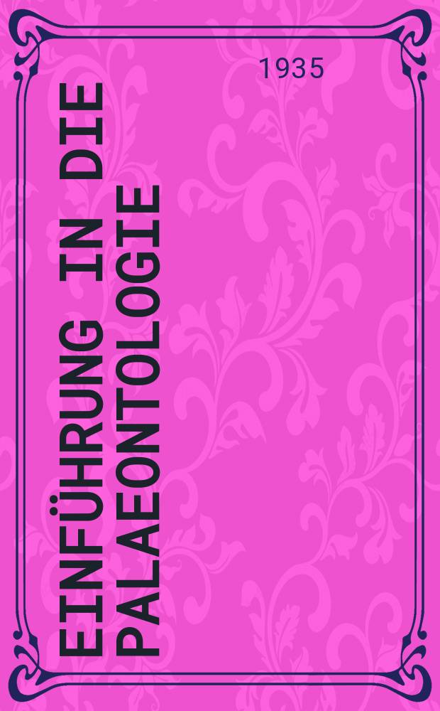 Einf&uuml;hrung in die Palaeontologie