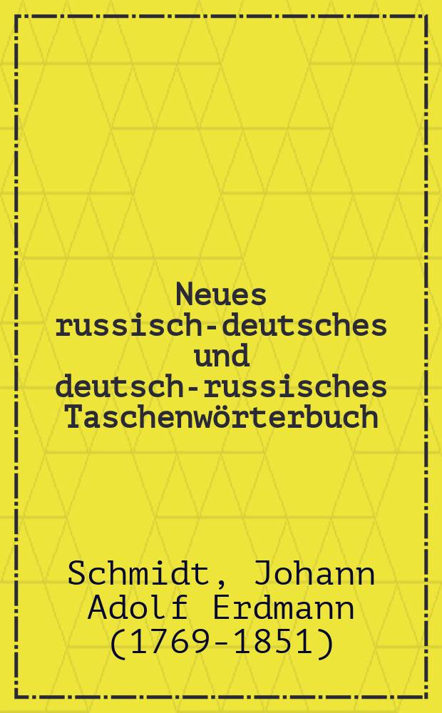 Neues russisch-deutsches und deutsch-russisches Taschenw&ouml;rterbuch