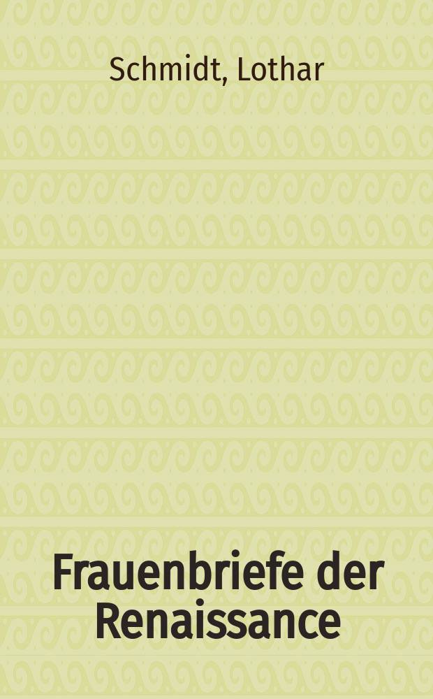 Frauenbriefe der Renaissance