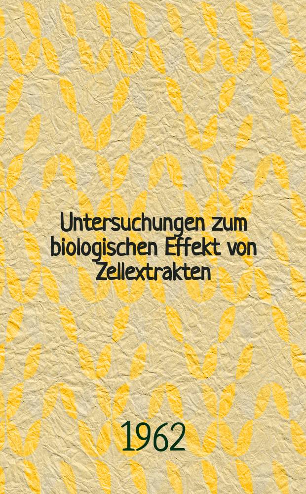 Untersuchungen zum biologischen Effekt von Zellextrakten (DNS) : Inaug.-Diss. ... der Univ. in Mainz