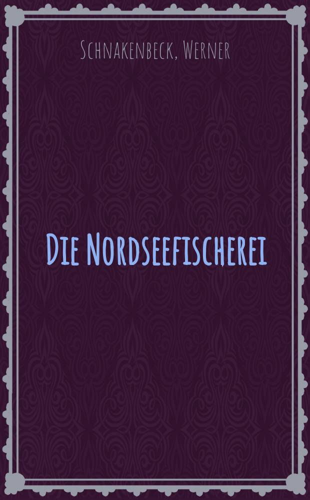 Die Nordseefischerei