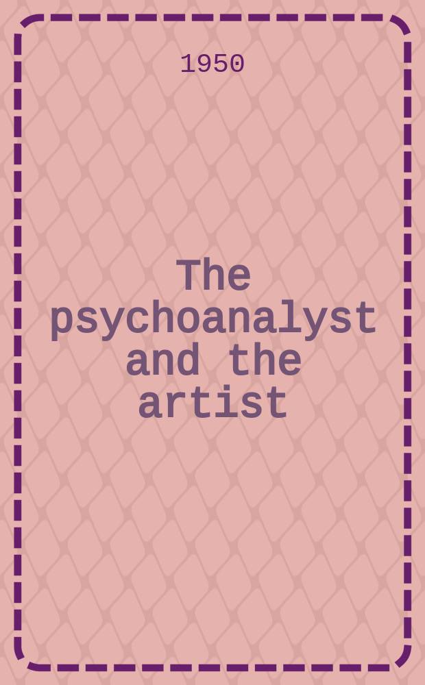 The psychoanalyst and the artist
