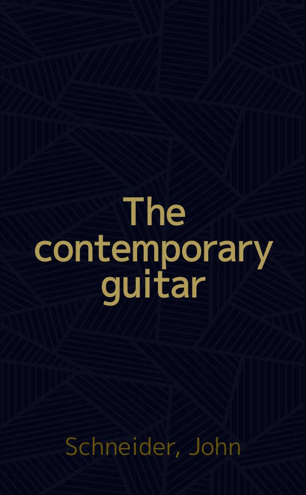 The contemporary guitar